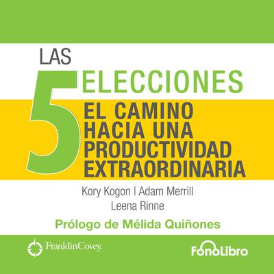 Las 5 Elecciones  by Kory Kogon audiobook