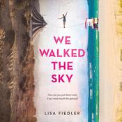 We Walked the Sky by  Lisa Fiedler audiobook