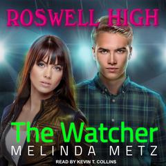 The Watcher by Melinda Metz audiobook