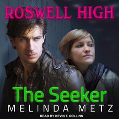 The Seeker by Melinda Metz audiobook