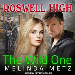 The Wild One by Melinda Metz audiobook