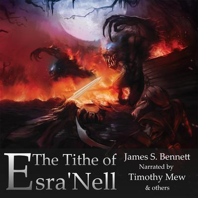 The Tithe of Esra'Nell by James Bennett audiobook