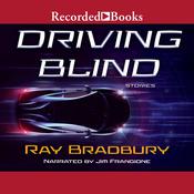 Driving Blind by  Ray Bradbury audiobook
