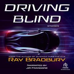 Driving Blind by Ray Bradbury audiobook