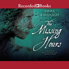 The Missing Hours by Emma Kavanagh audiobook