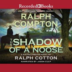 The Shadow of a Noose by Ralph Compton audiobook