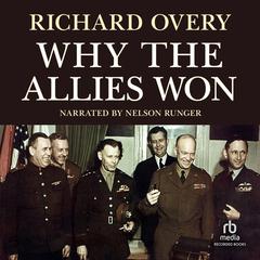 Why the Allies Won by Richard Overy audiobook