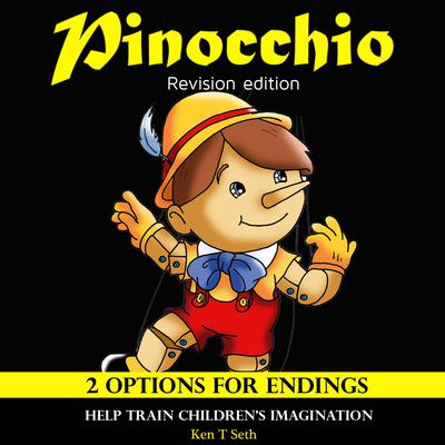 Pinocchio Revision Edition by Ken T Seth audiobook