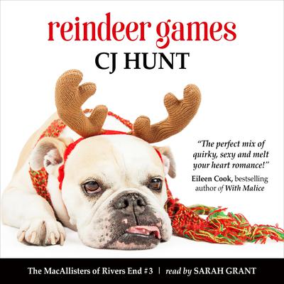 Reindeer Games (The MacAllisters of Rivers End #3) by CJ Hunt audiobook