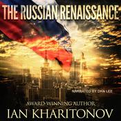 The Russian Renaissance by  Ian Kharitonov audiobook