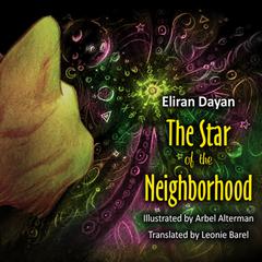 The Star of the Neighborhood by Eliran Dayan audiobook