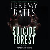 Suicide Forest by  Jeremy Bates audiobook
