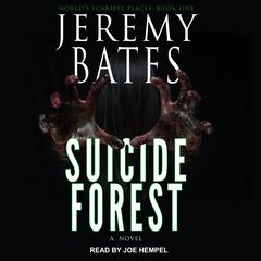 Suicide Forest by Jeremy Bates audiobook