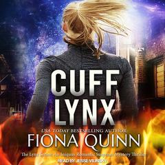 Cuff Lynx by Fiona Quinn audiobook