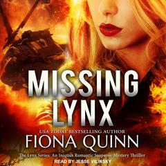 Missing Lynx by Fiona Quinn audiobook