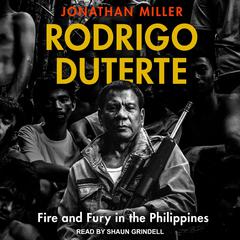 Rodrigo Duterte by Jonathan Miller audiobook