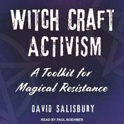 Witchcraft Activism by  David Salisbury audiobook