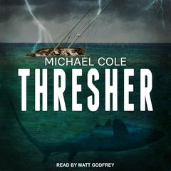 Thresher by Michael Cole audiobook