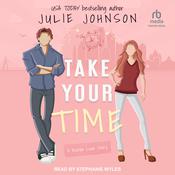 Take Your Time by  Julie Johnson audiobook