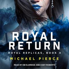 Royal Return by Michael Pierce audiobook