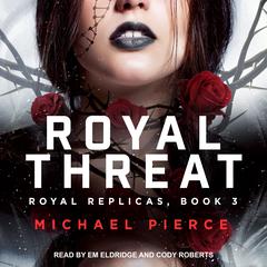 Royal Threat by Michael Pierce audiobook