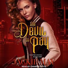 The Devil to Pay by Jackie May audiobook