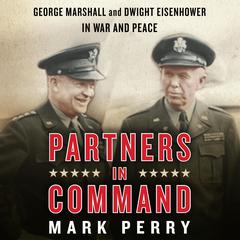 Partners in Command by Mark Perry audiobook