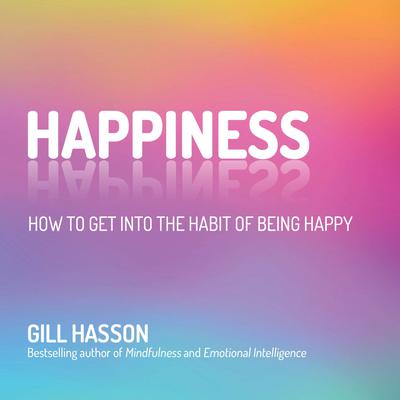 Happiness by Gill Hasson audiobook