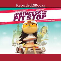 The Princess and the Pit Stop by Tom Angleberger audiobook