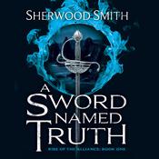 A Sword Named Truth by  Sherwood Smith audiobook