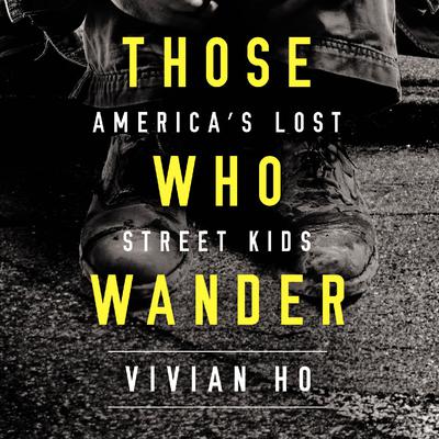 Those Who Wander by Vivian Ho audiobook