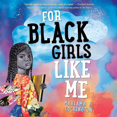 For Black Girls Like Me by Mariama J. Lockington audiobook