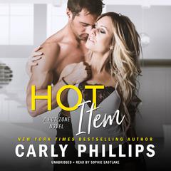 Hot Item by Carly Phillips audiobook