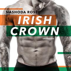 Irish Crown by Nashoda Rose audiobook
