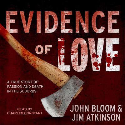 Evidence of Love by John Bloom audiobook