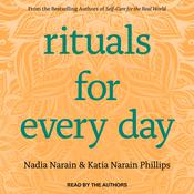 Rituals for Every Day by  Katia Narain Phillips audiobook