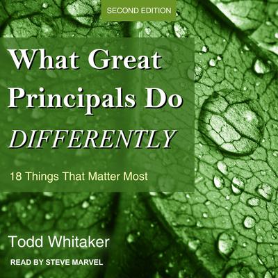 What Great Principals Do Differently by Todd Whitaker audiobook