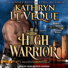 High Warrior by Kathryn Le Veque audiobook
