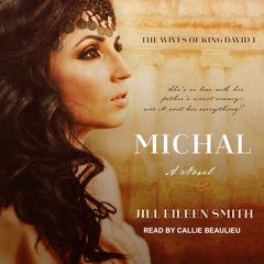 Michal by Jill Eileen Smith audiobook