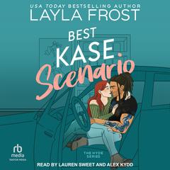 Best Kase Scenario by Layla Frost audiobook