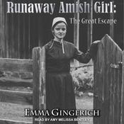 Runaway Amish Girl by  Emma Gingerich audiobook