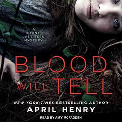 Blood Will Tell by April Henry audiobook