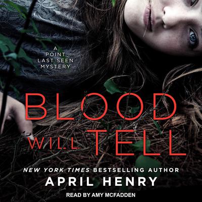 Blood Will Tell by April Henry audiobook
