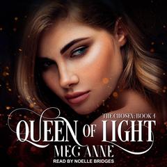 Queen of Light by Meg Anne audiobook