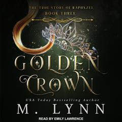 Golden Crown by M. Lynn audiobook