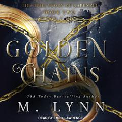 Golden Chains by M. Lynn audiobook