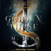 Golden Curse by  M. Lynn audiobook