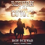 Return of the Coyote by  Ron Schwab audiobook