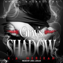 Gray's Shadow by K.A. Merikan audiobook