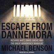 Escape from Dannemora by  Michael Benson audiobook